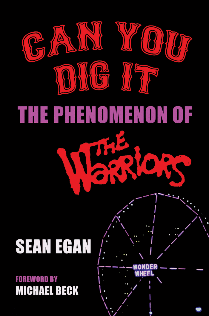 Can You Dig It: The Phenomenon of The Warriors (paperback)