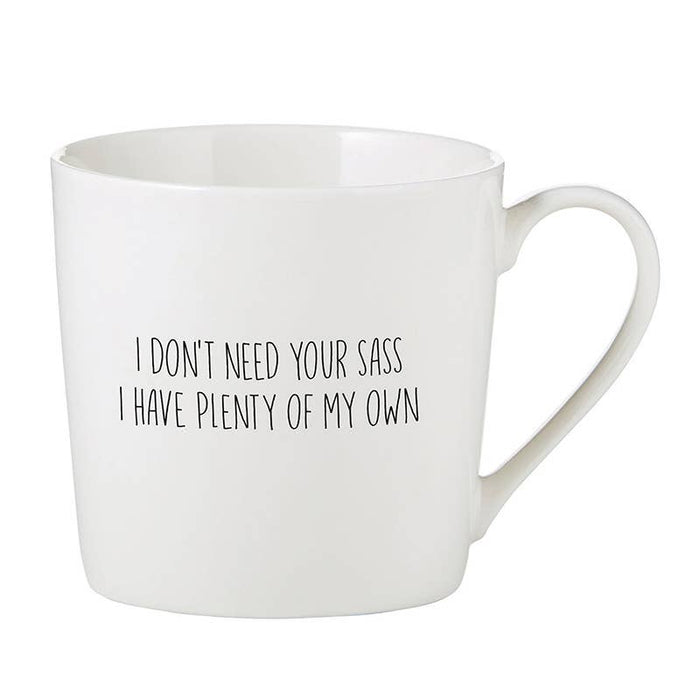I Don't Need Your Sass