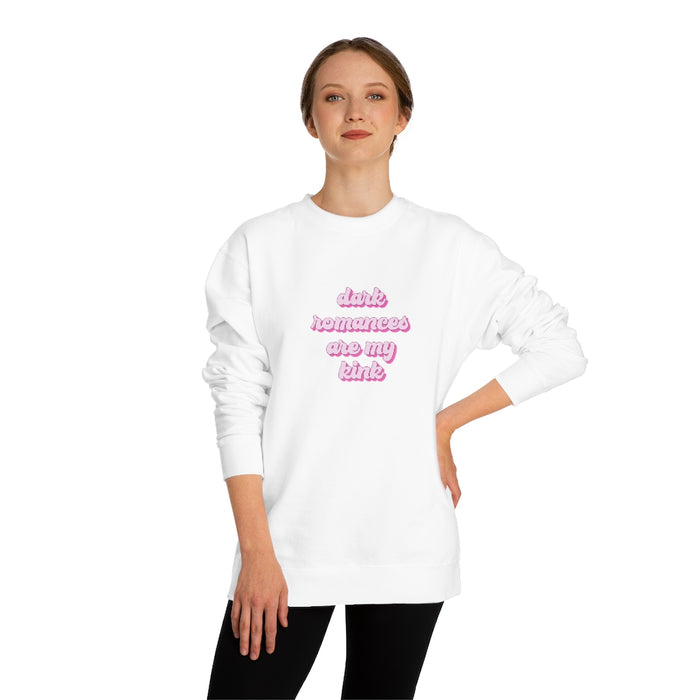 Dark Romances are my Kink Unisex Crew Neck Sweatshirt