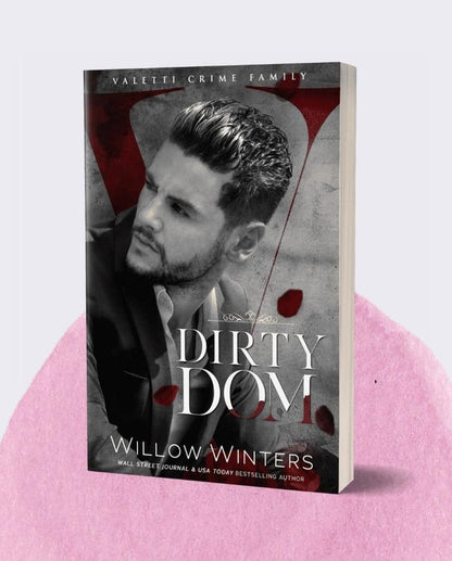Dirty Dom: Valetti Crime Family #1 | A dark mafia standalone romance.
