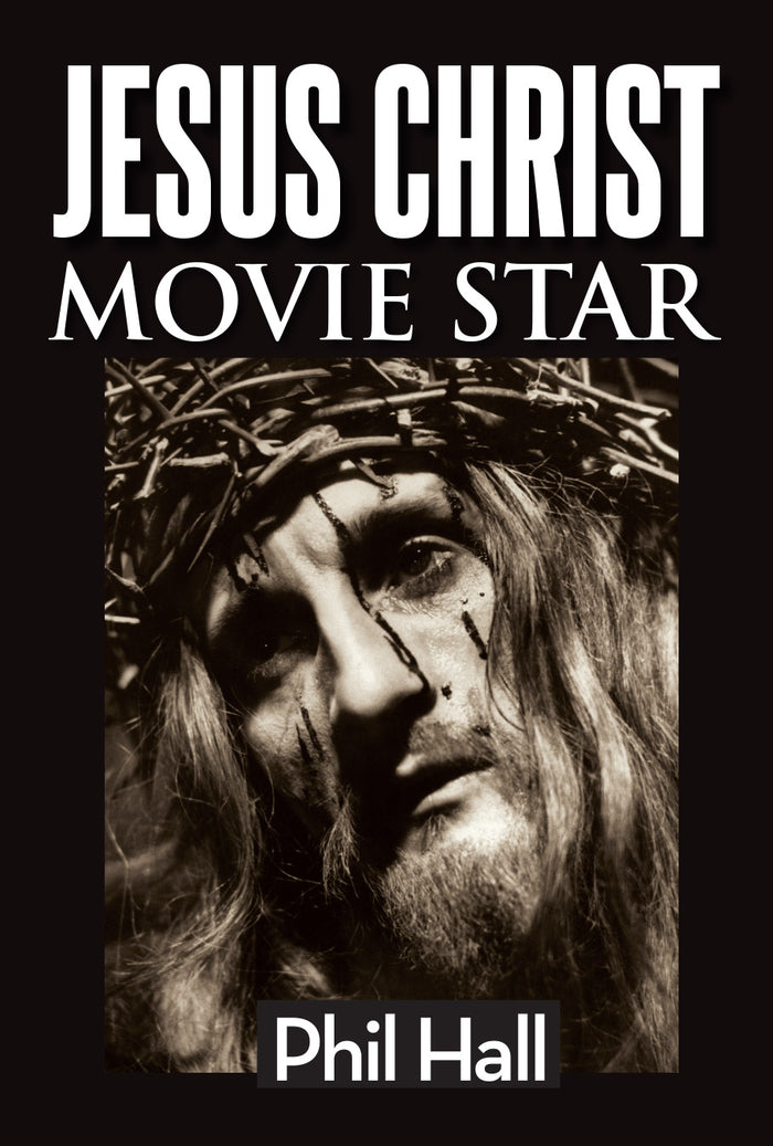 Jesus Christ Movie Star (hardback)