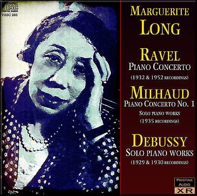 M. LONG plays Ravel, Milhaud, Debussy (1929-52) - PASC285 - CD