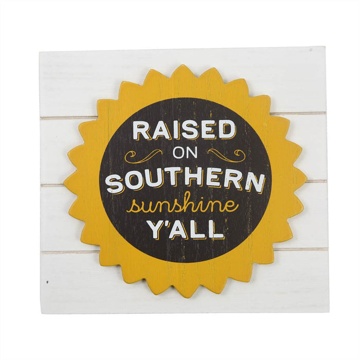 Raised on Southern Sunshine Table Top Sign
