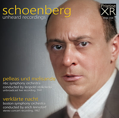 SCHOENBERG Unheard Recordings - Stokowski/NBC & Leinsdorf/BSO (1941 & 1962) - PASC724