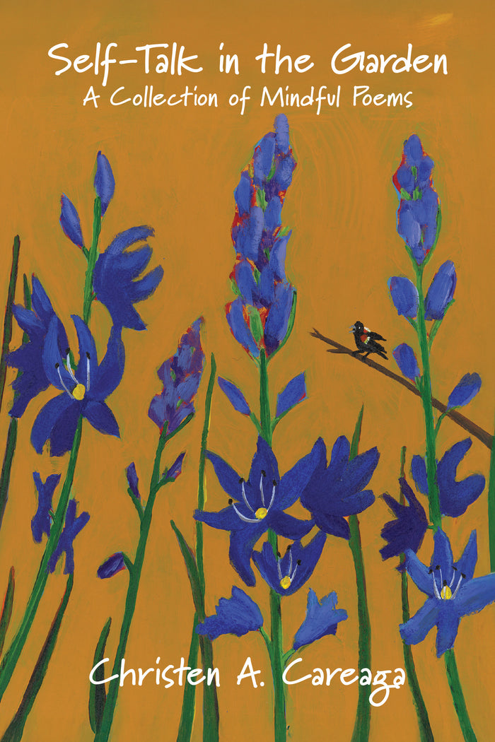 Self-Talk in the Garden: A Collection of Mindful Poems