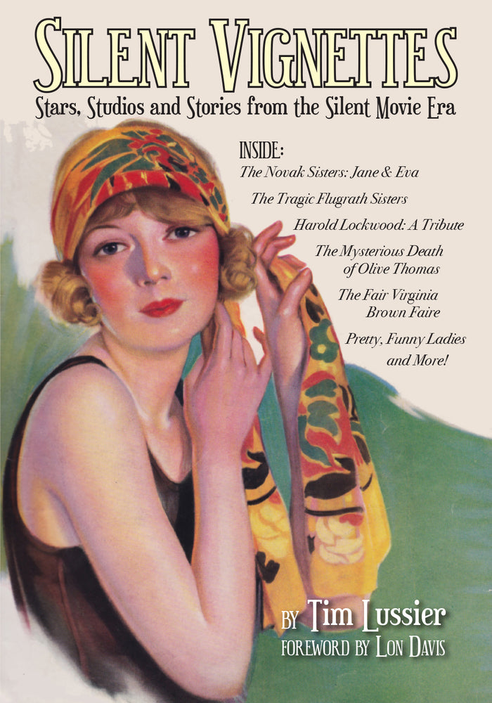 Silent Vignettes: Stars, Studios and Stories from the Silent Movie Era (paperback)