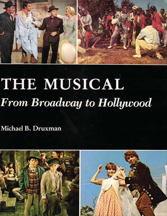 The Musical: From Broadway to Hollywood (hardback)