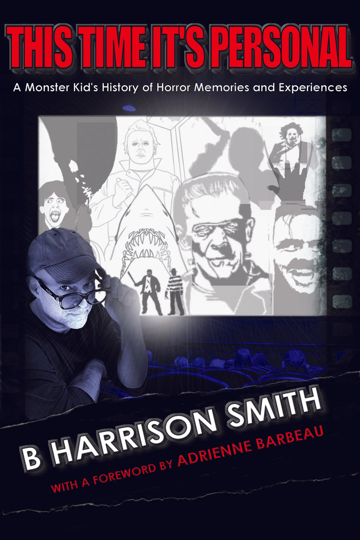 This Time It’s Personal: A Monster Kid’s History of Horror Memories and Experiences (hardback)