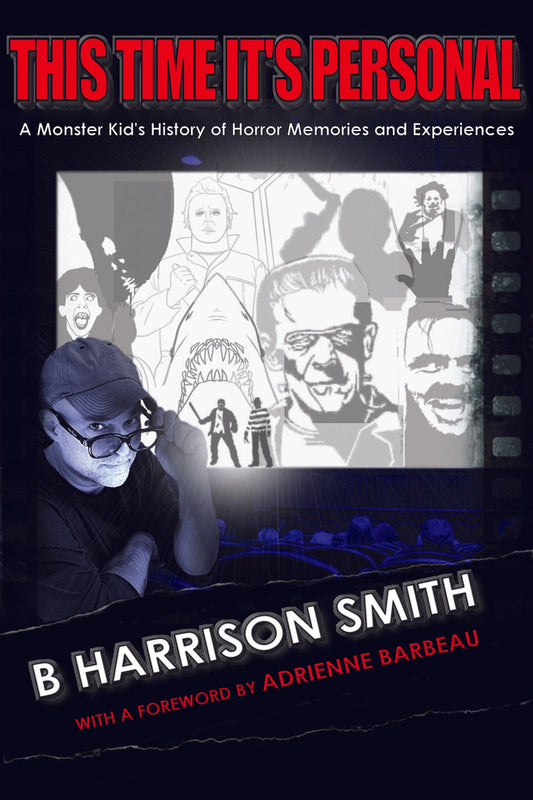 This Time It’s Personal: A Monster Kid’s History of Horror Memories and Experiences (hardback)