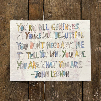 You're All Geniuses 16"x12"